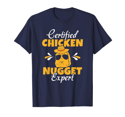 Certified Chicken Nugget Expert Funny Chicken Nugget Lover T-Shirt