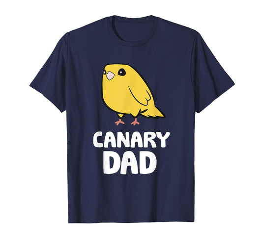 Canary Dad Funny Yellow Canary Papa T-Shirt