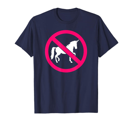 No unicorns T-Shirt