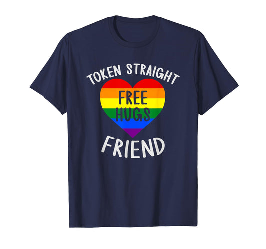 Token Straight Friend Free Hugs Queer Ally Gay Pride Funny T-Shirt