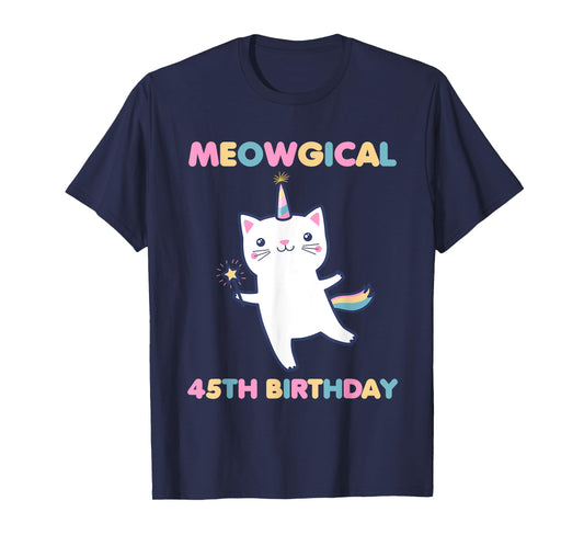 Meowgical 45th Birthday Kitty 45 Year Old Funny Cat Lover Men Women Girls Kids T-Shirt