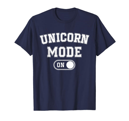 Unicorn Mode On Costume Funny Magical Equine Gift Cosplayer T-Shirt