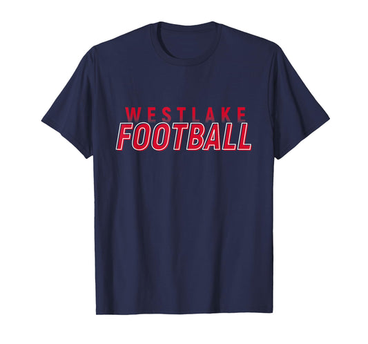 Westlake Chaps Football Westlake Texas Westlake Chaparrals T-Shirt