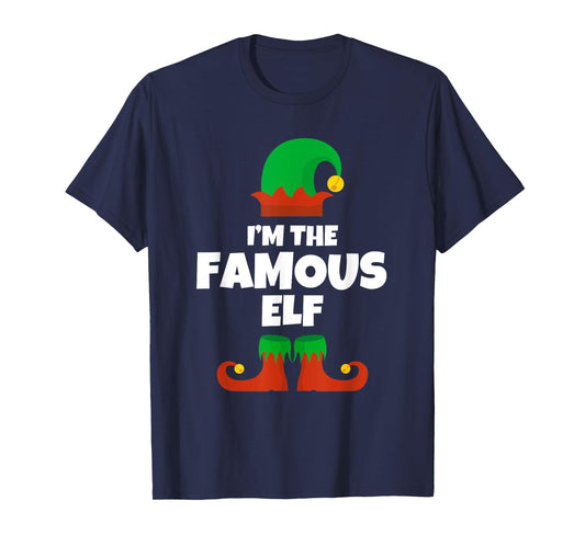 I'm The Famous Elf Family Pajama Christmas Funny T-Shirt