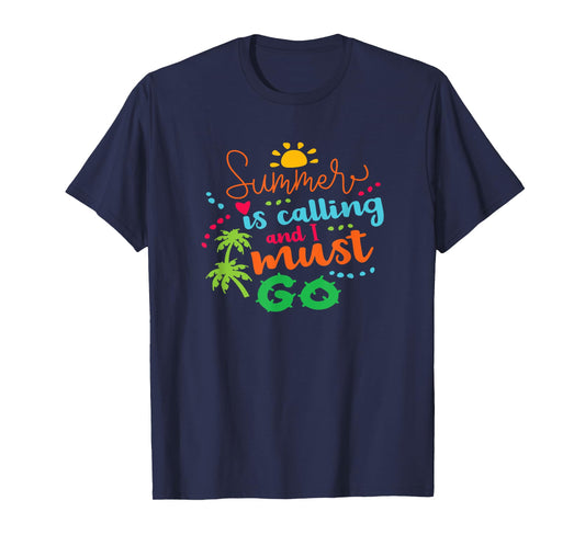 Holiday Summer Is Calling And I Must Go Vacation Fun Surfing Men Women Girls Kids T-Shirt