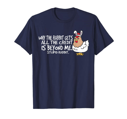 Funny Chicken Stupid Rabbit Easter Bunny Outfit Kids Gifts T-Shirt