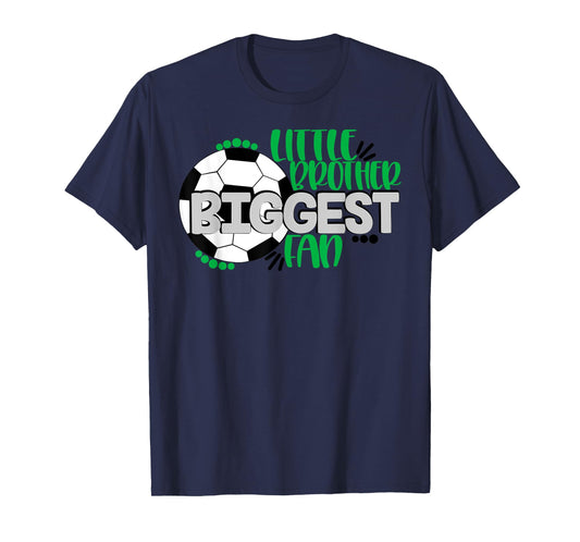 Soccer-Little Brother Biggest Fan T-Shirt