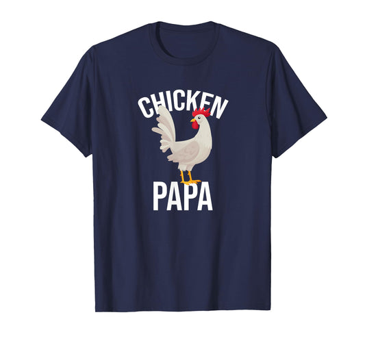 Chicken Papa Chicken Chickens Pet T-Shirt
