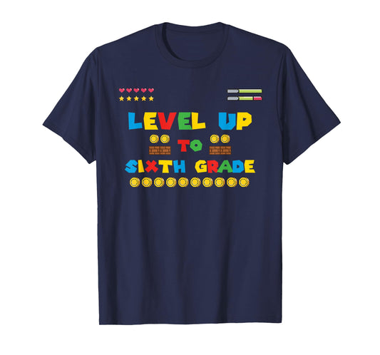 Level Up To Sixth Grade - 6th Grade Gaming Back to School T-Shirt
