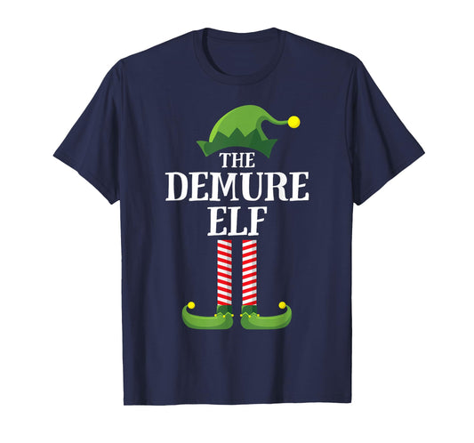 Demure Elf Matching Family Group Funny Christmas T-Shirt