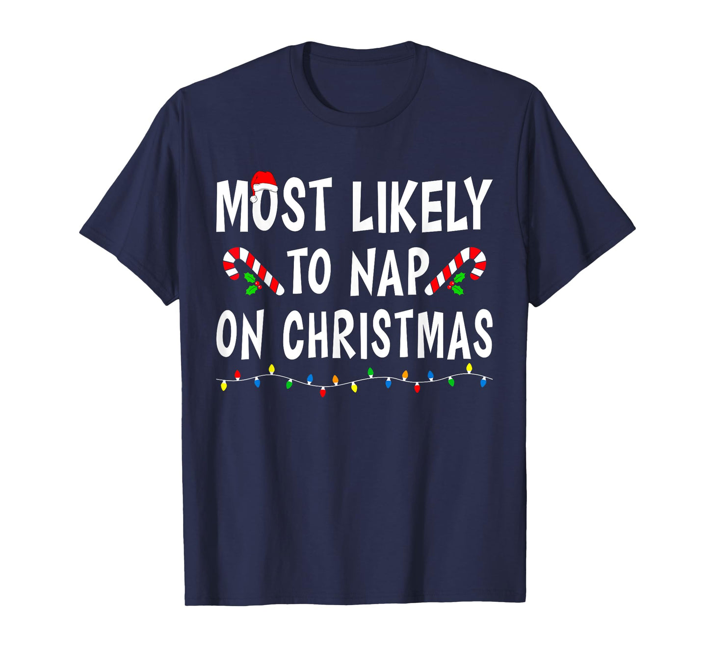 Most Likely To Nap On Christmas Family Matching Funny Sleep T-Shirt