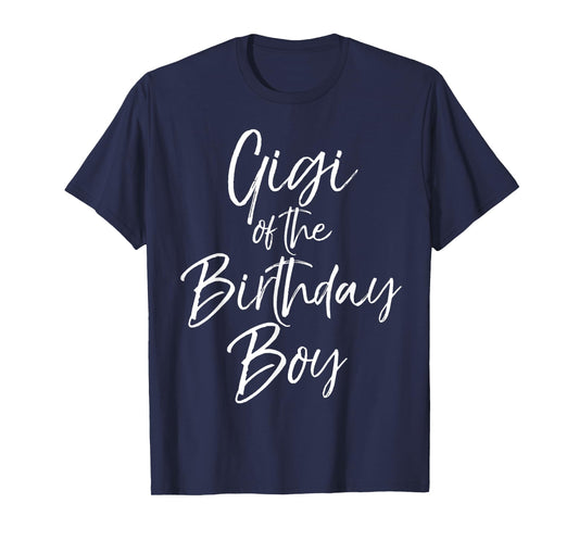 Gigi of the Birthday Boy Shirt for Women Grandmother Shirt T-Shirt