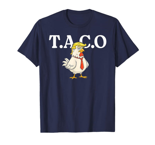 Let's go TACO shirt T.A.C.O Funny Trendy Chicken Taco T-Shirt
