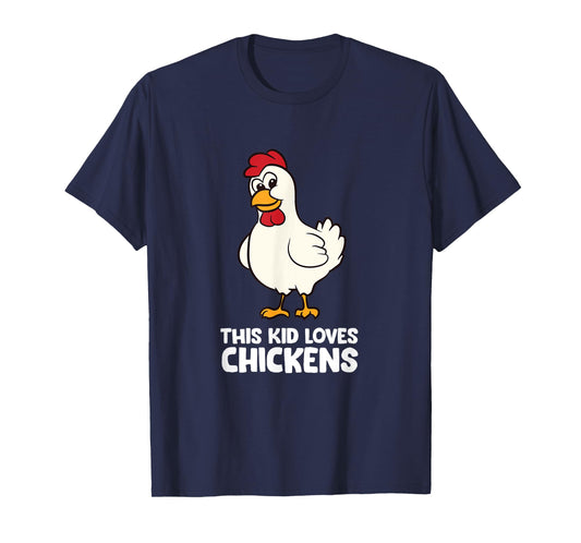 Chicken Boy Chicken Girl This Kid Loves Chickens T-Shirt