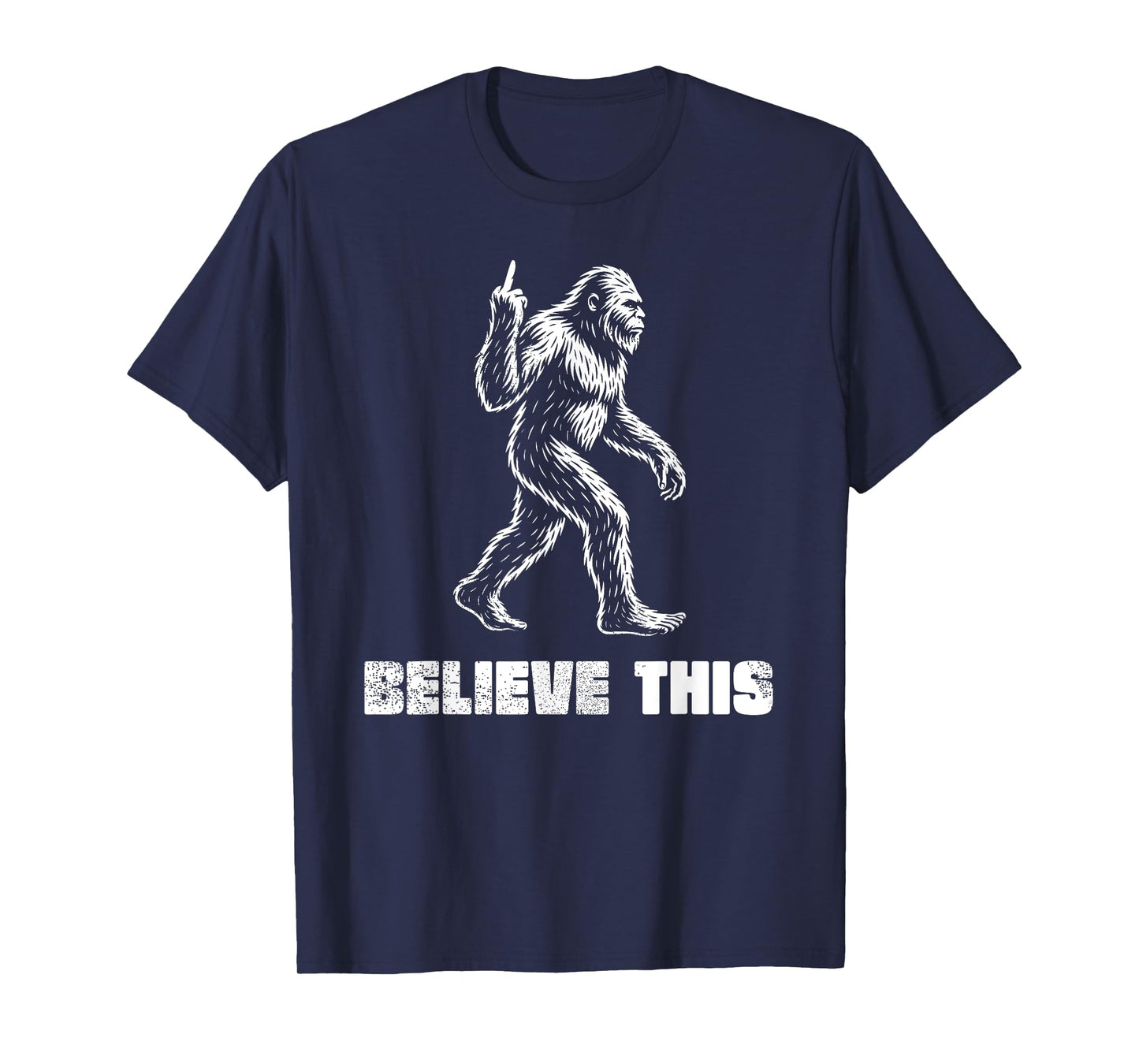 Funny Bigfoot Middle Finger Squatch Believers T-Shirt