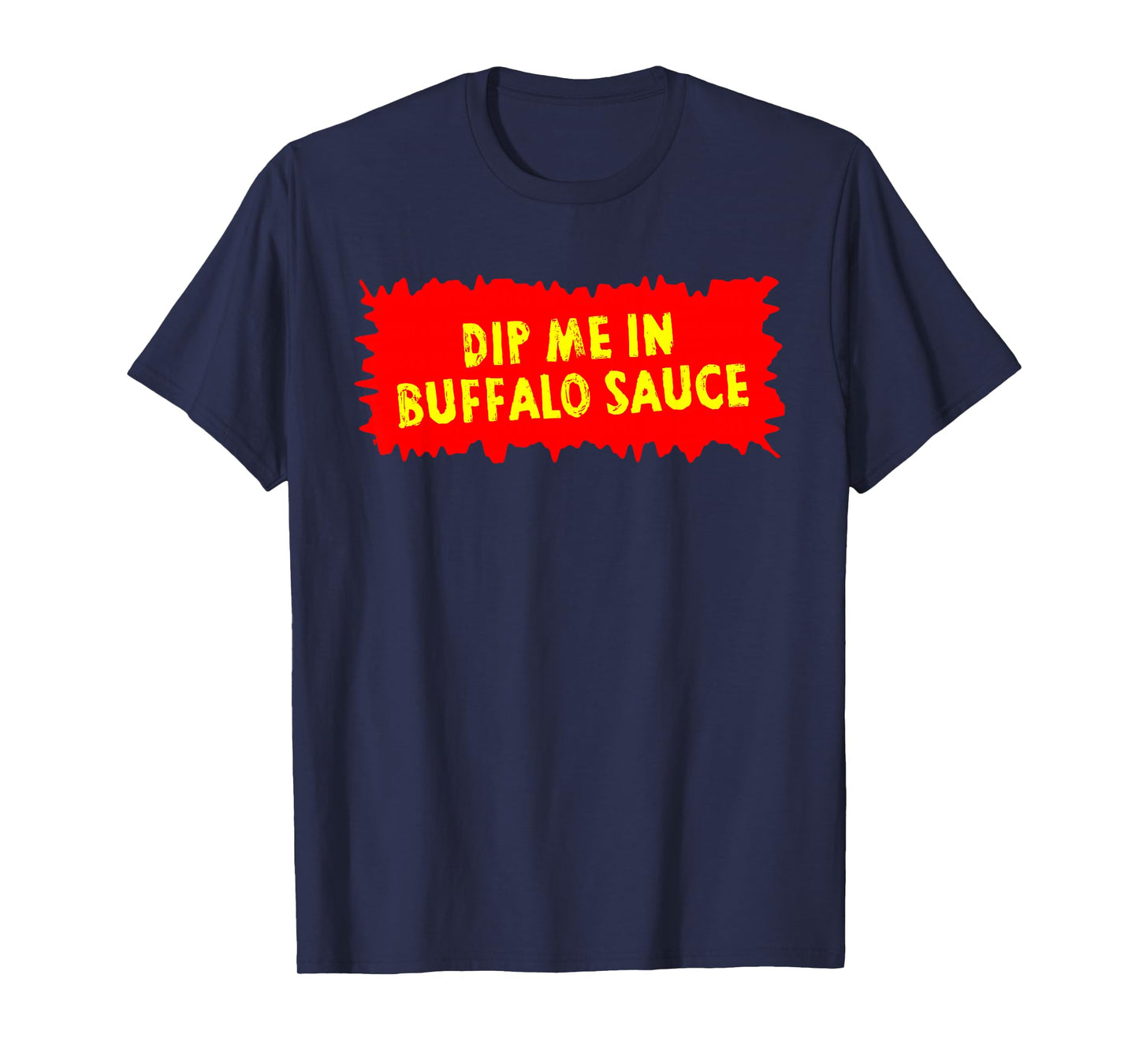 Buffalo Sauce Hot Chicken Wings Bar Food T-Shirt