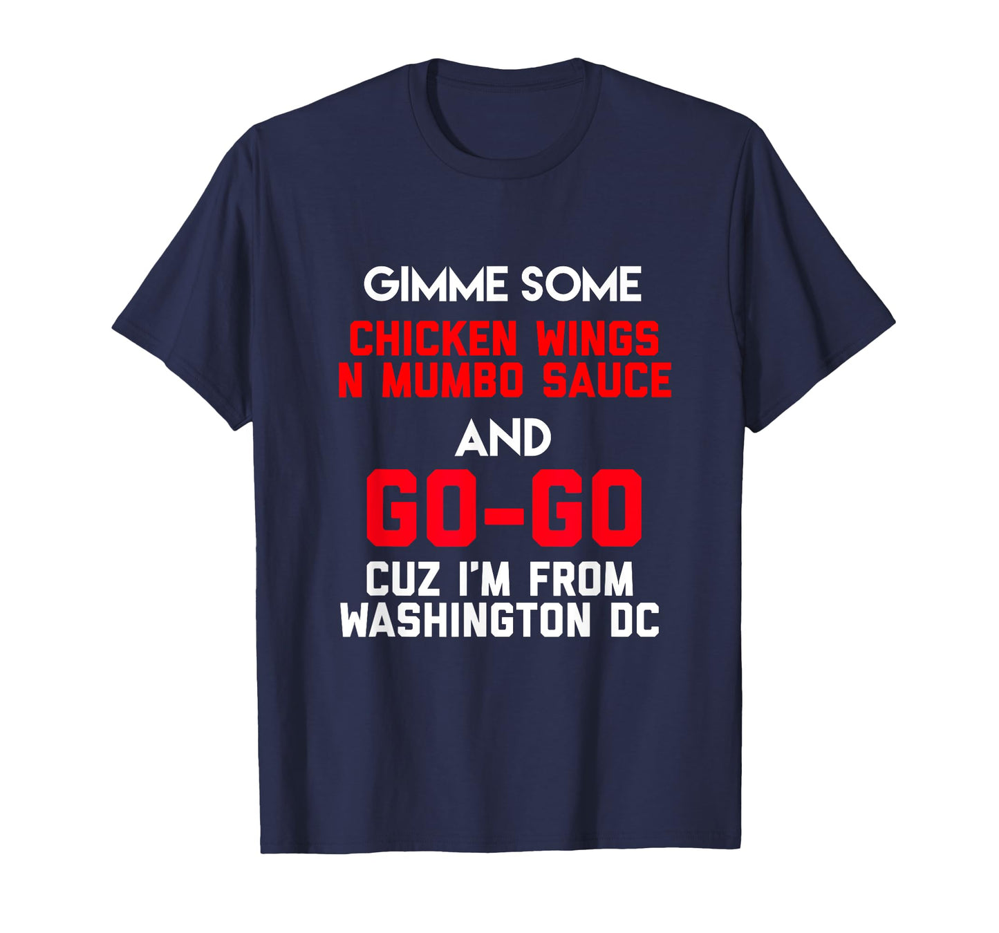 Dope, Washington DC Chicken n Mumbo and Go Go music gift T-Shirt