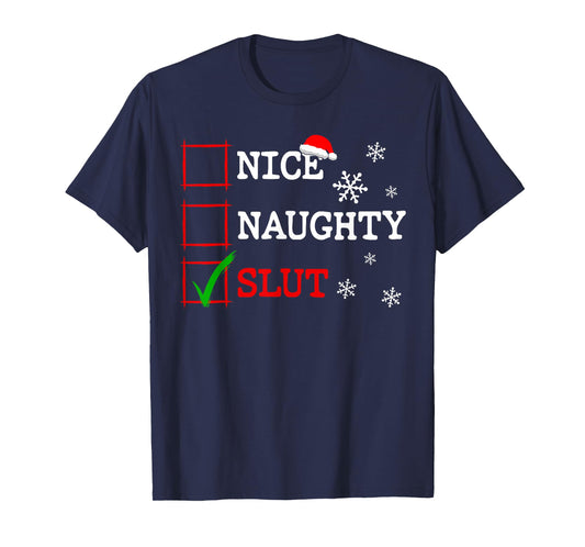 Nice Naughty Slut Christmas List Funny Festive Santa Hat T-Shirt