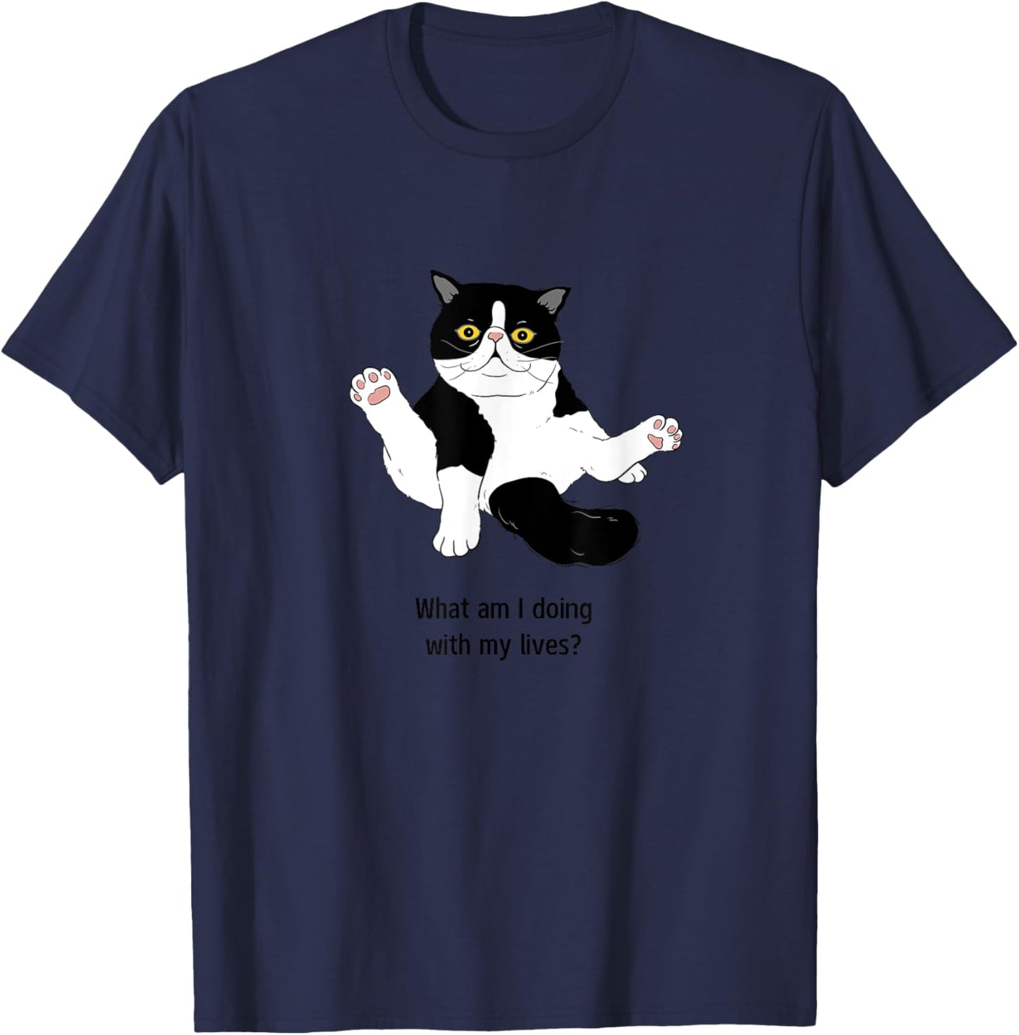What am I doing with my lives cat T-Shirt