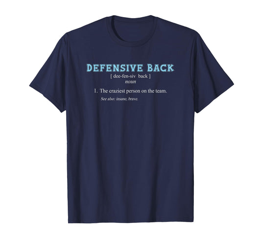 Football | Funny DEFENSIVE BACK POSITION DEFINITION T-Shirt
