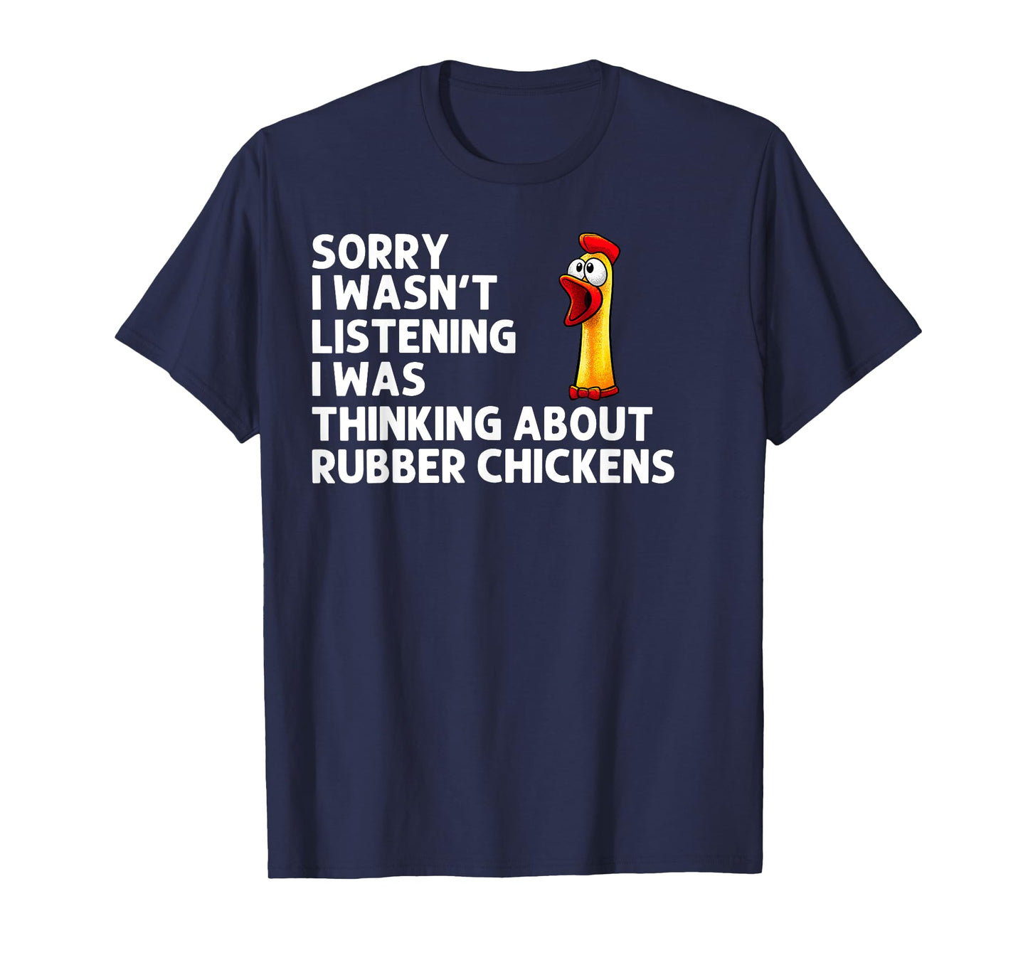 Funny Rubber Chicken Art For Men Women Giant Rubber Chicken T-Shirt