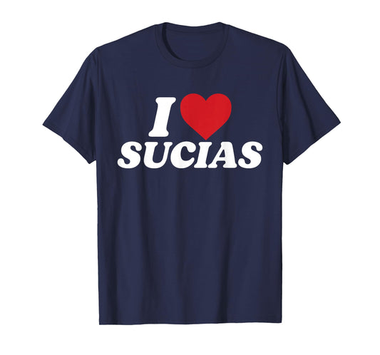 I Love Sucias I Heart Sucias Vintage Distressed Fun Spanish T-Shirt