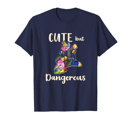 Cute But Dangerous Unicorn Shirt Funny Jiu Jitsu MMA T-Shirt