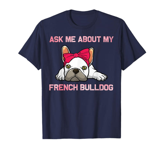 Cool French Bulldog For Men Women Frenchie Bull Dog Lover T-Shirt
