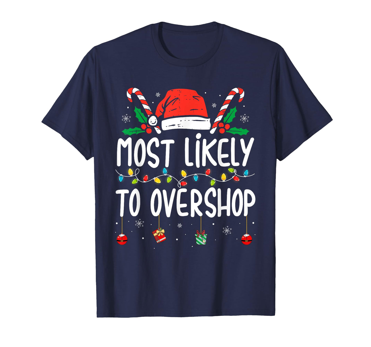 Most Likely To Overshop Shopping Family Crew Christmas T-Shirt