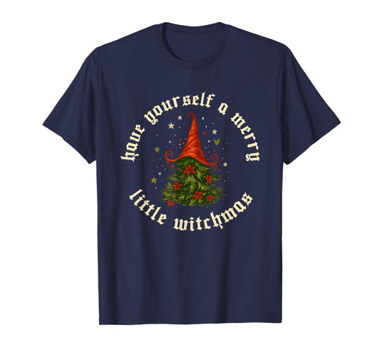 Have Yourself A Merry Little Witchmas Funny Xmas Christmas T-Shirt