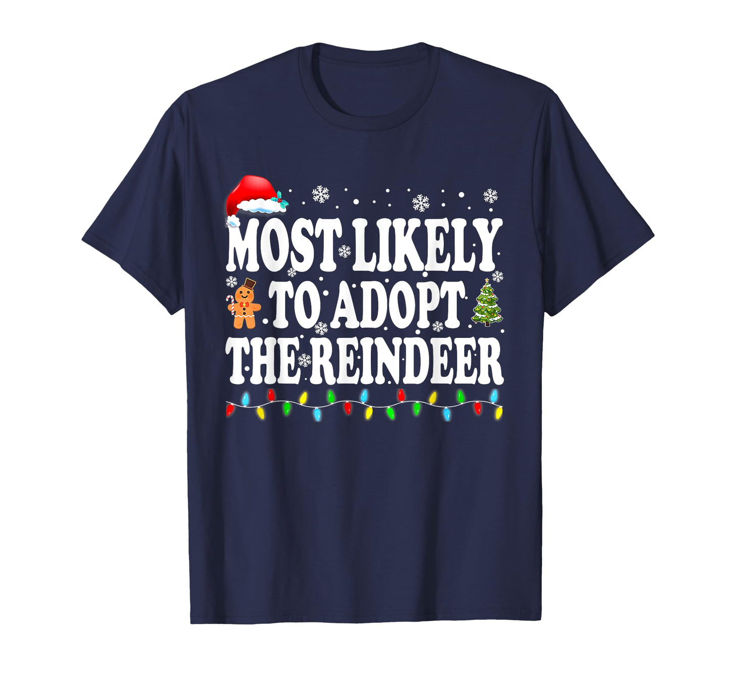Most Likely To Adopt The Reindeer Family Christmas Holiday T-Shirt