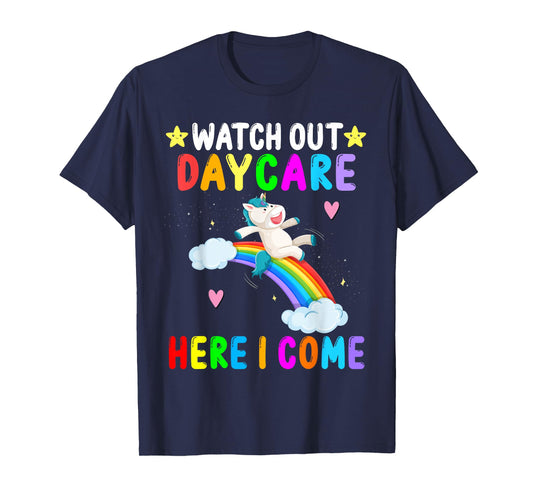 Watch Out Daycare Here I Come Unicorn First Day of School T-Shirt