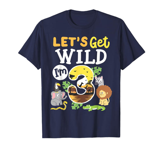 Jungle Safari Let's Get Wild 3rd Birthday Zoo 3 Year Old Kid T-Shirt