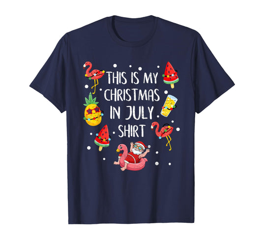 This Is My Christmas In July Shirt Xmas Summer Vacation T-Shirt