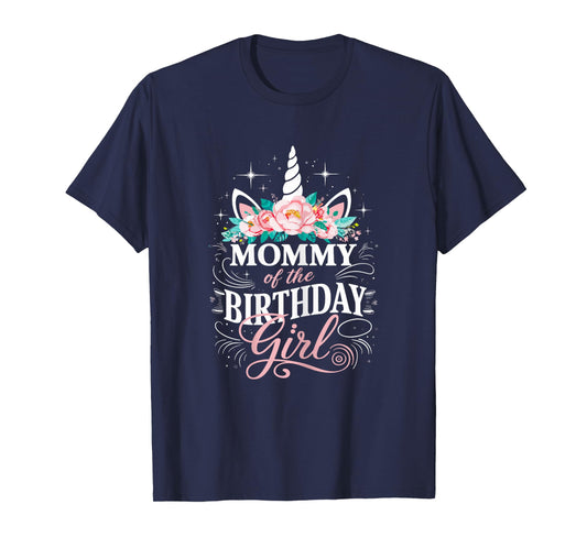 Unicorn Mommy Of The Birthday Girl Mother Unicorn Birthday T-Shirt