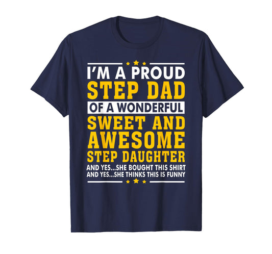 Funny Step Dad Fathers Day Gift Step Daughter Stepdad T-Shirt