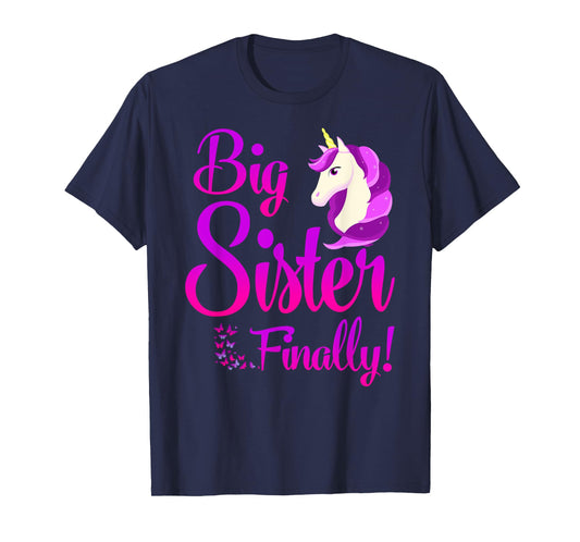 Big Sister Finally Unicorn Shirt - Unicorn shirt for Girl T-Shirt