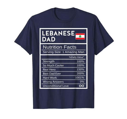 Lebanese Dad Nutrition Facts National Pride Gift For Dad T-Shirt