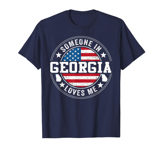 Someone In Georgia Loves Me Atlanta T-Shirt