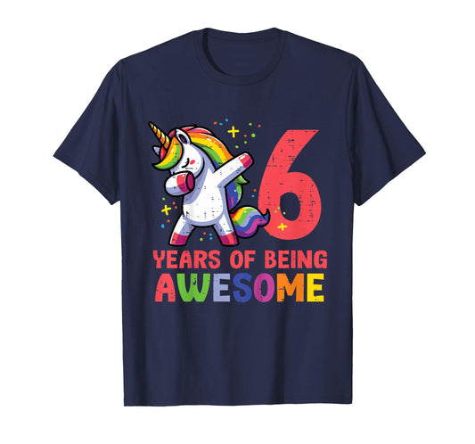 6 Years Of Being Awesome Unicorn 6th Birthday Girls Kids T-Shirt