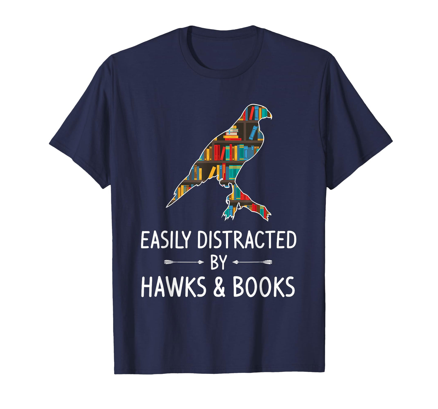 Easily Distracted By Hawks & Books Lover Gift Falcon Bird T-Shirt