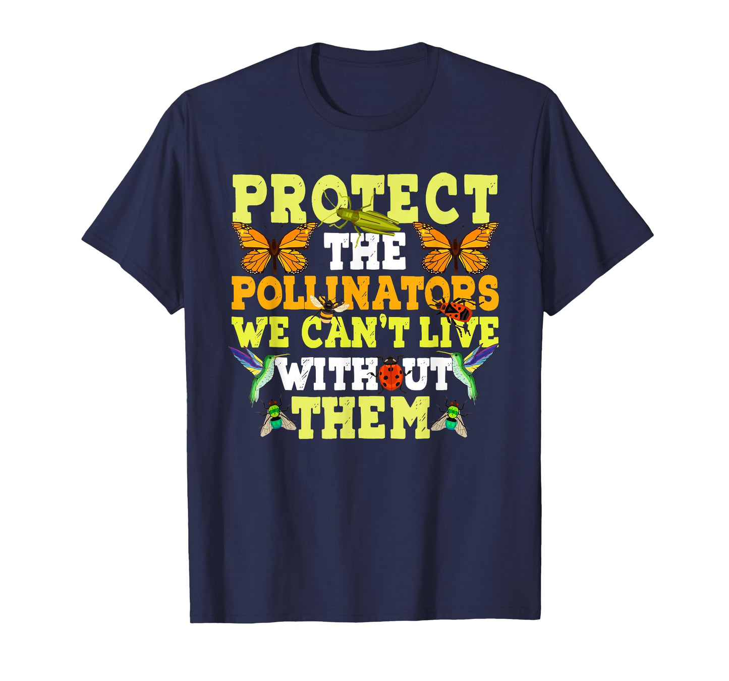 Protect the Pollinators Butterfly Bat Bees Moth Hummingbirds T-Shirt