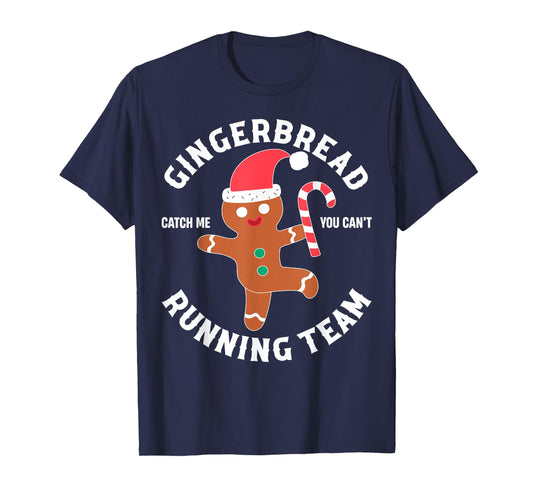 Gingerbread Man Running Team Funny You Can't Catch Me Xmas T-Shirt