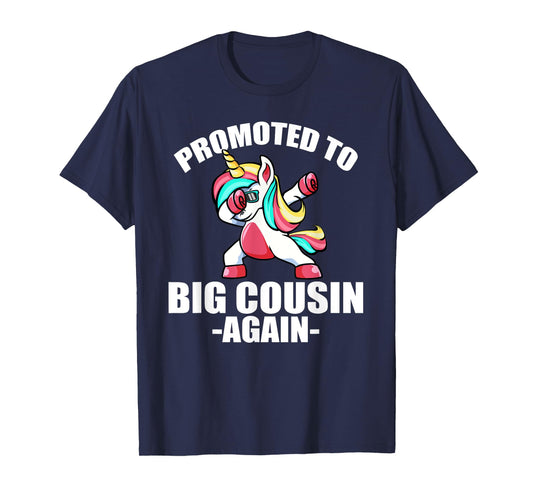 Promoted To Big Cousin Again Shirt Pregnancy Dabbing Unicorn T-Shirt