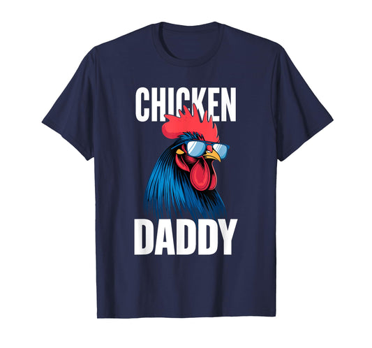 Chicken Daddy Chickens Father Poultry Farmer Dad Fathers Day T-Shirt
