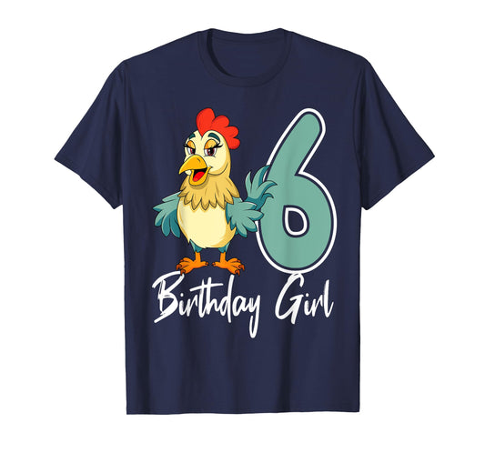 Chicken 6th Birthday Girl Barn Farm Party Chick Barnyard T-Shirt