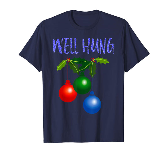 Well Hung T Shirt T-Shirt