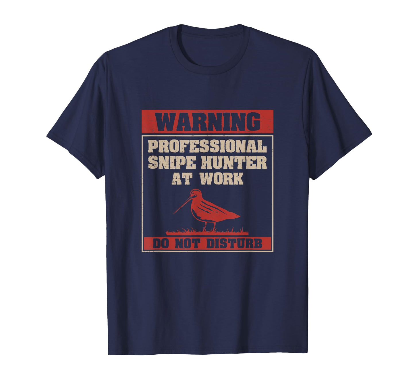 Funny Professional Snipe Hunter At Work Snipe Hunting Season T-Shirt