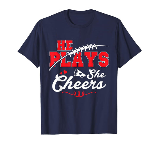 He Plays Football She Cheers Funny American Football Lover T-Shirt