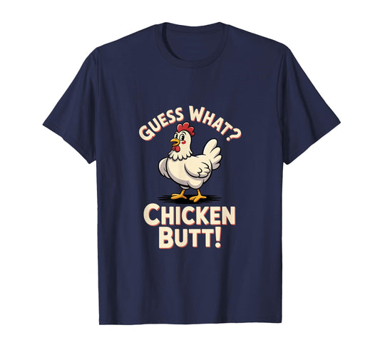 Guess What Chicken Butt Classic Kids Joke Design T-Shirt